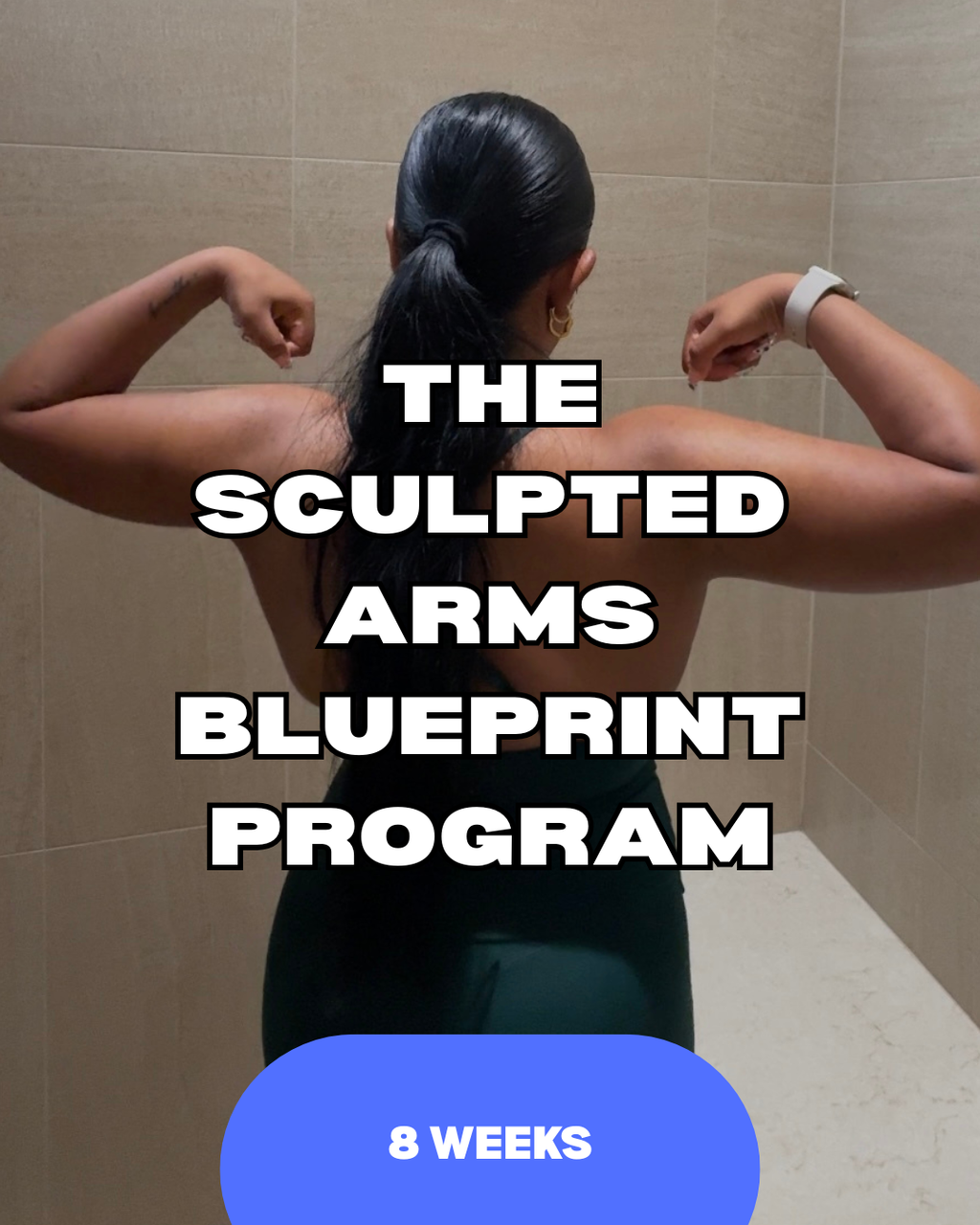 The Sculpted Arms Blueprint