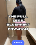 The Full Legs Blueprint