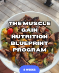 The Muscle Gain Nutrition Blueprint