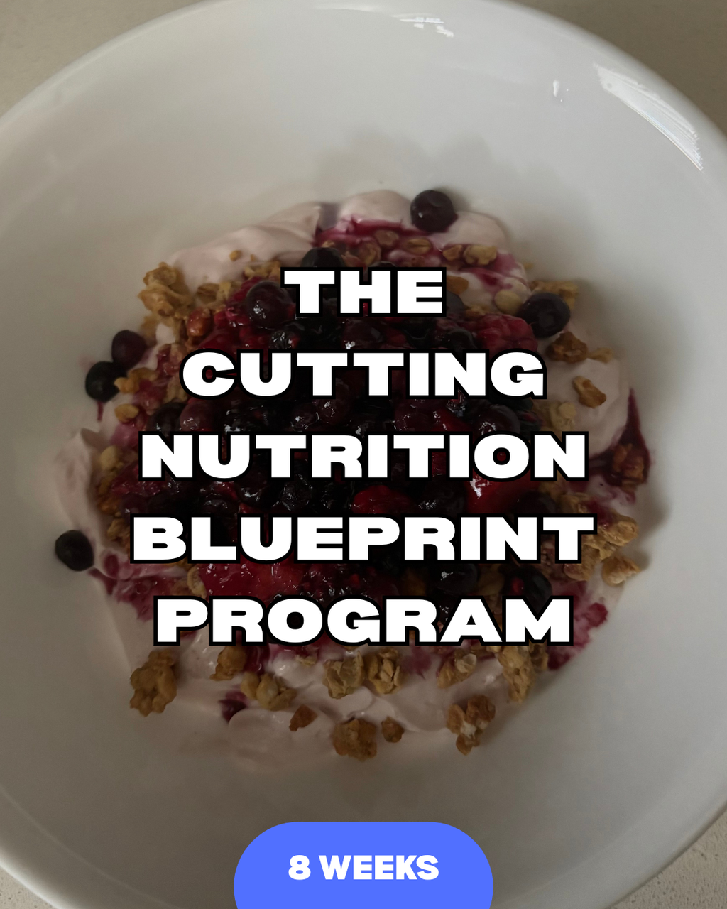 The Cutting Nutrition Blueprint